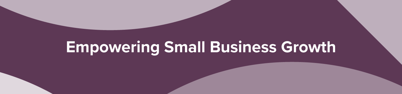 Banner stating "Empowering Small Business Growth"